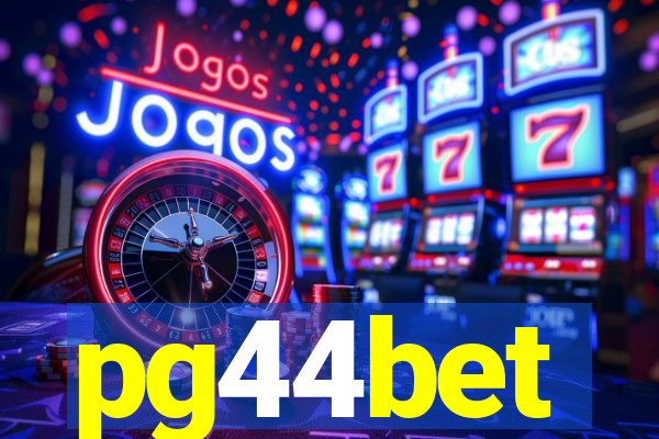 pg44bet