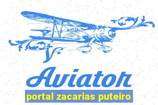portal zacarias puteiro