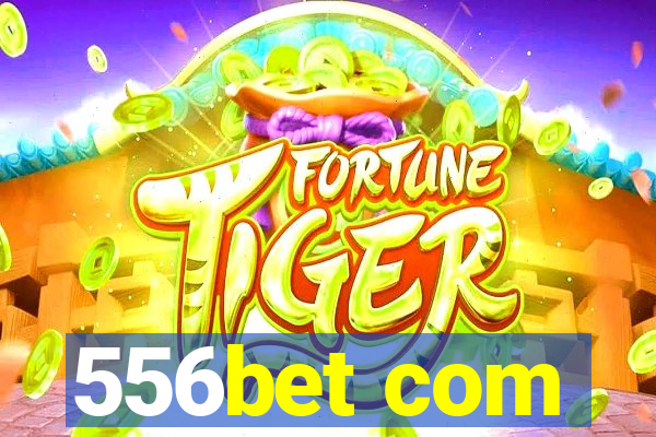 556bet com