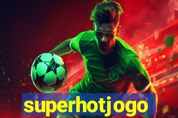 superhotjogo