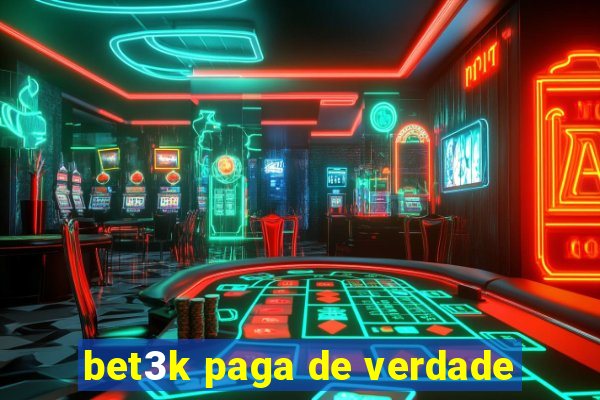bet3k paga de verdade