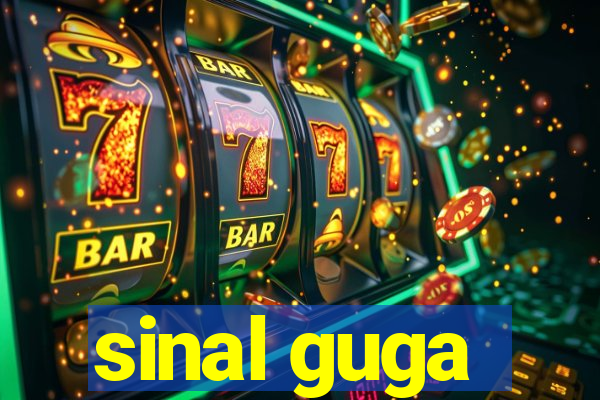 sinal guga