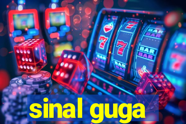 sinal guga