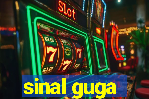 sinal guga