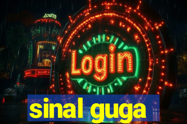 sinal guga