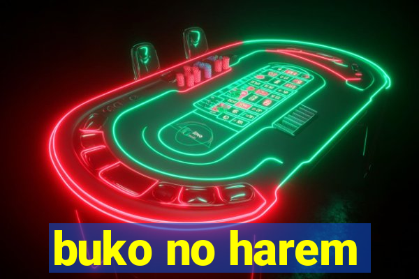 buko no harem