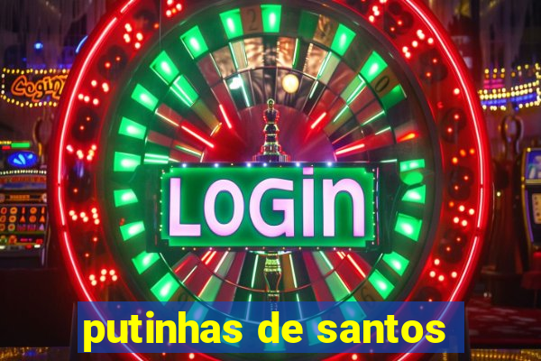 putinhas de santos