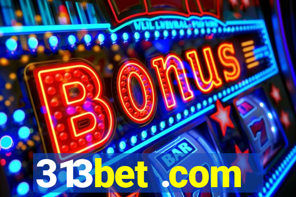 313bet .com