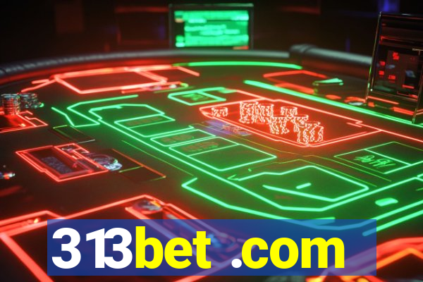 313bet .com