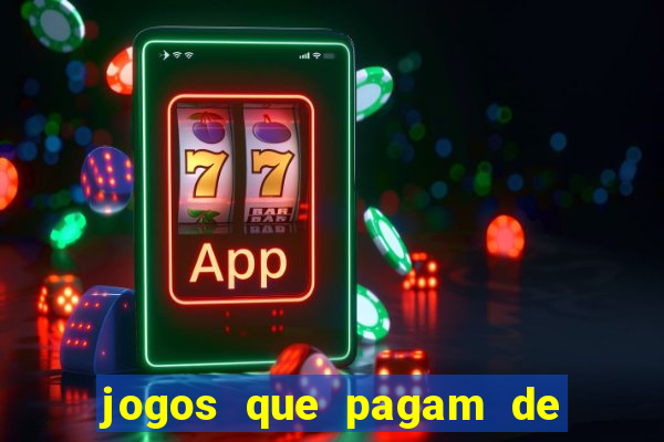 jogos que pagam de verdade sem precisar depositar
