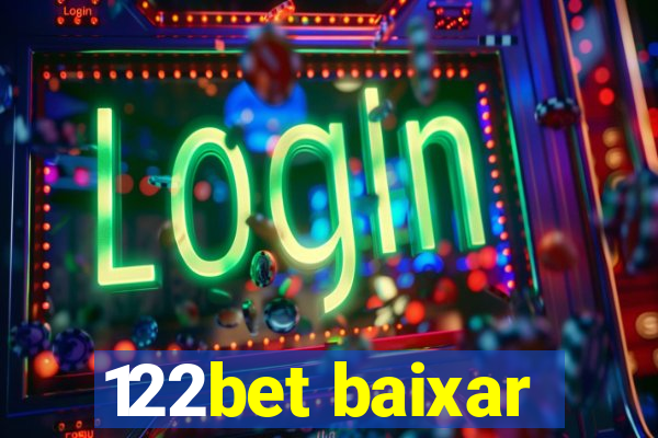 122bet baixar