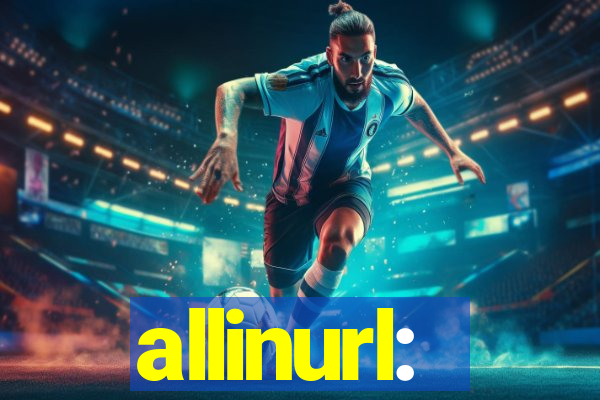 allinurl: 