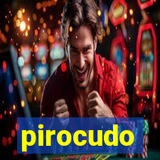 pirocudo