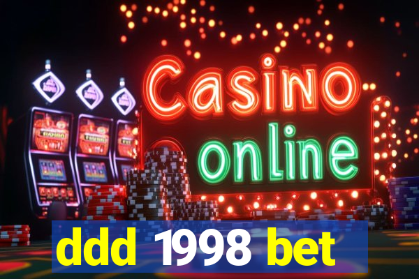 ddd 1998 bet