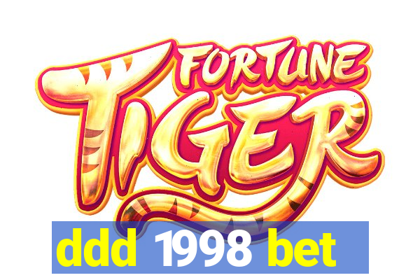 ddd 1998 bet