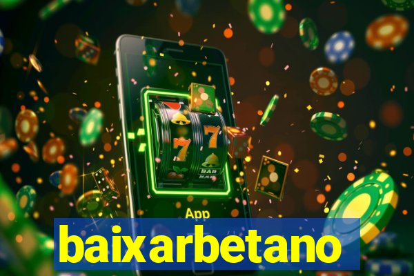 baixarbetano