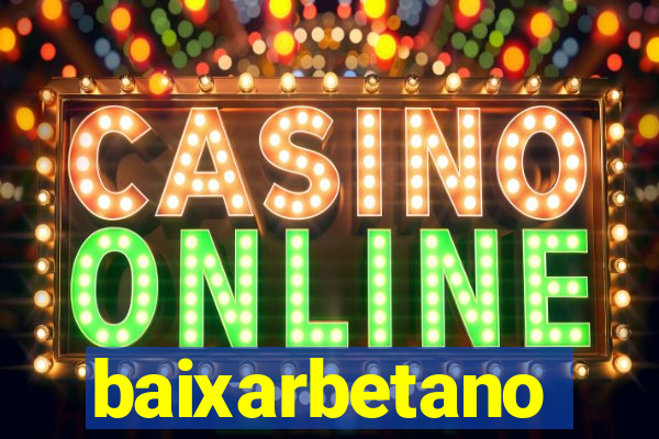baixarbetano