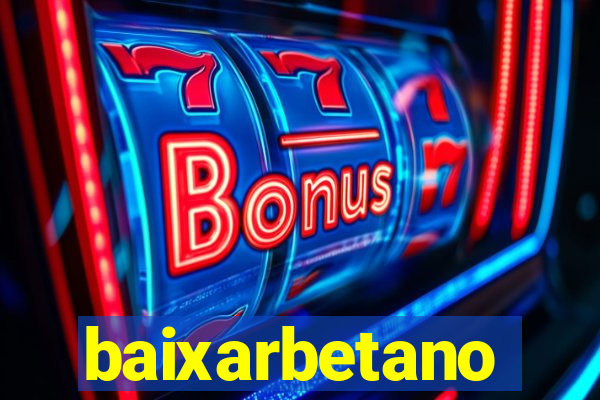 baixarbetano