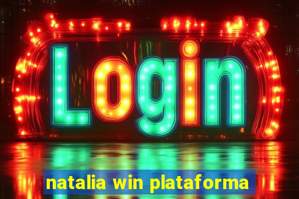 natalia win plataforma