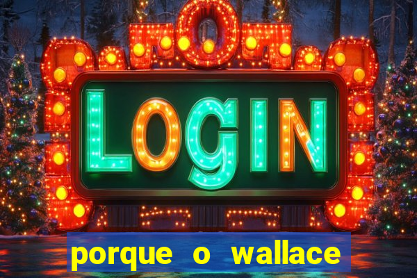 porque o wallace saiu do cruzeiro
