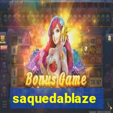 saquedablaze