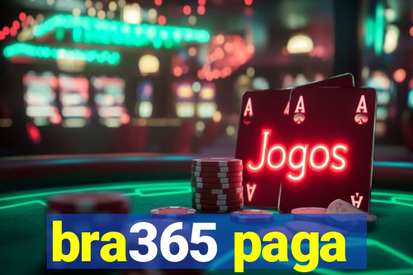 bra365 paga