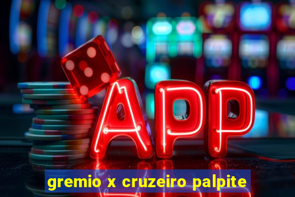 gremio x cruzeiro palpite