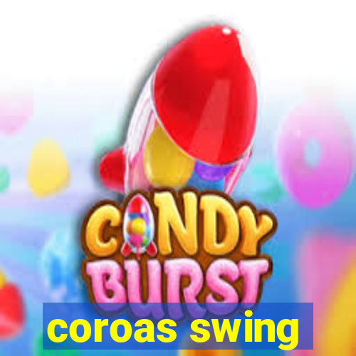 coroas swing