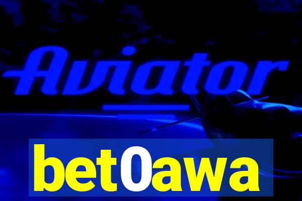 bet0awa
