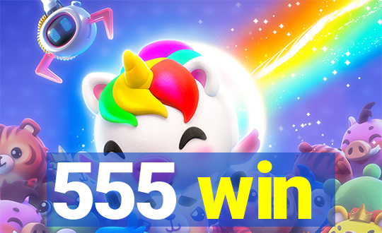 555 win