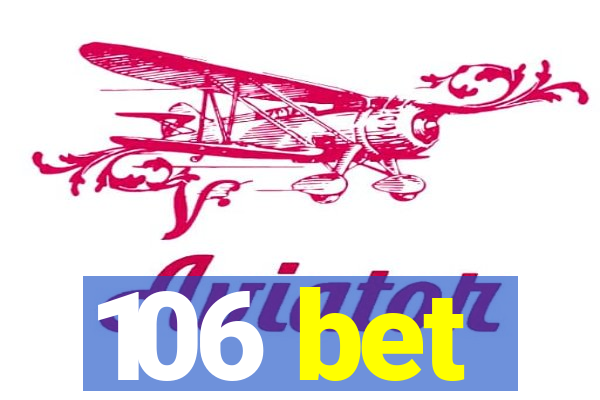 106 bet