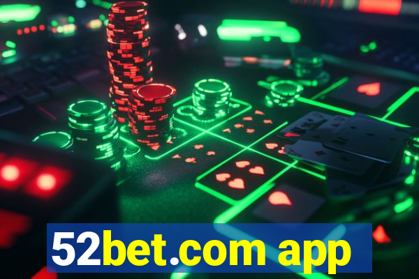 52bet.com app