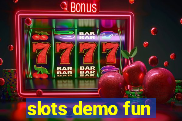 slots demo fun
