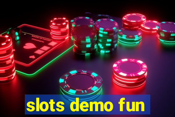 slots demo fun