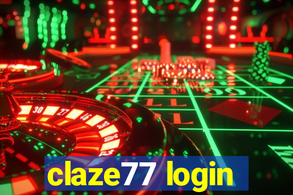 claze77 login