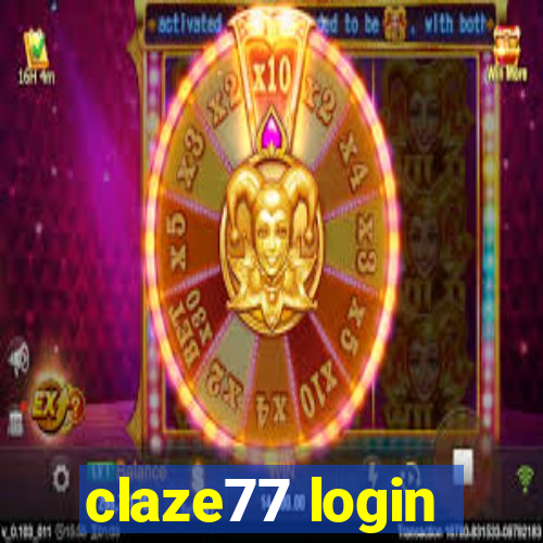claze77 login