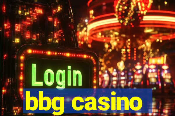 bbg casino