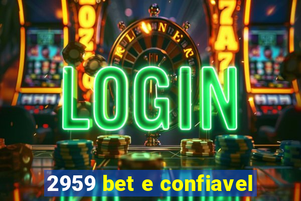 2959 bet e confiavel
