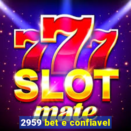 2959 bet e confiavel