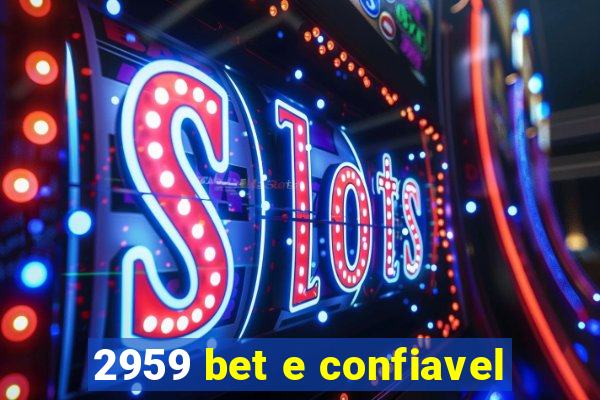 2959 bet e confiavel