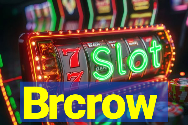 Brcrow