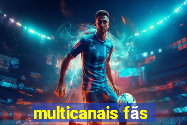 multicanais fãs