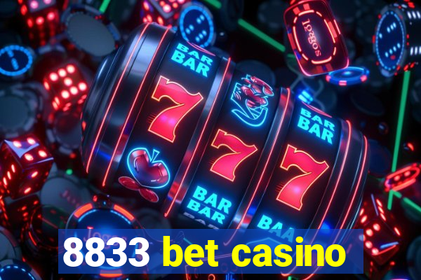 8833 bet casino