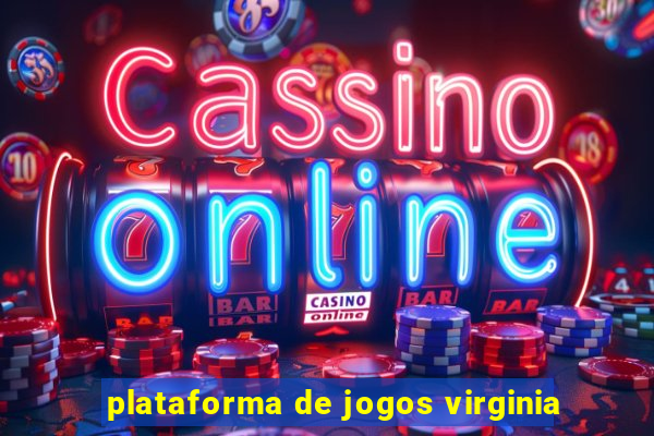 plataforma de jogos virginia