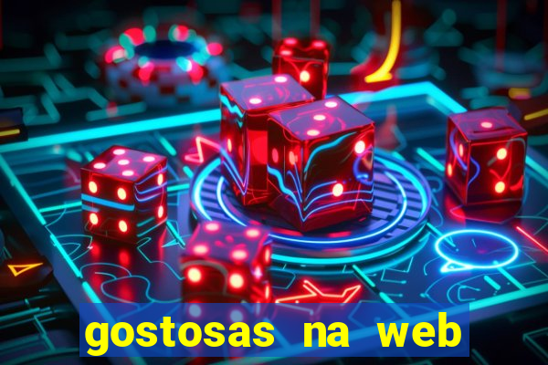 gostosas na web cam ao vivo