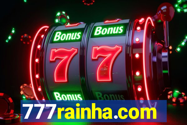 777rainha.com