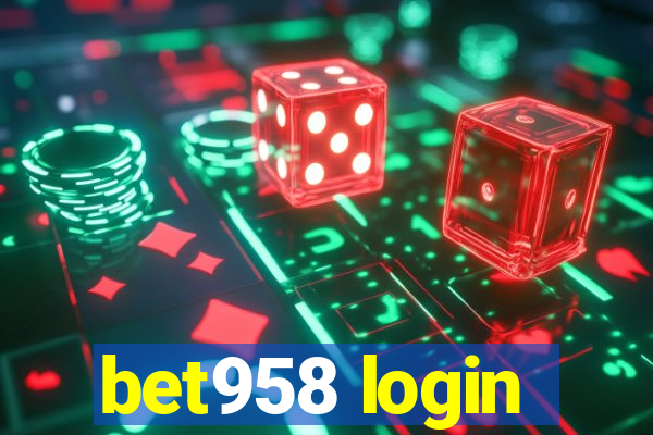bet958 login