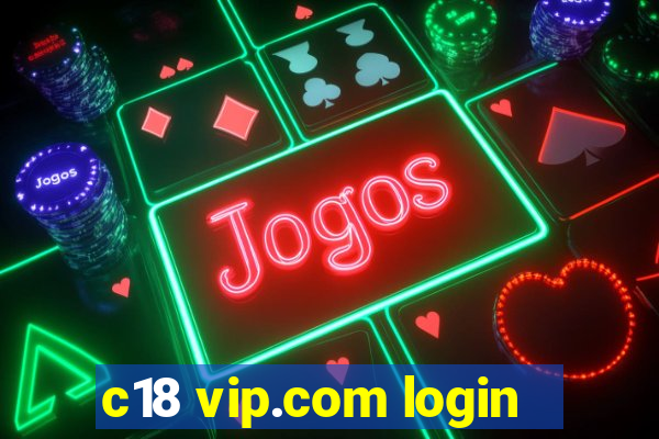 c18 vip.com login