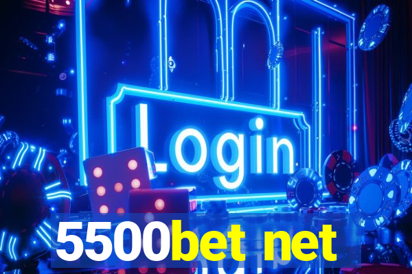 5500bet net