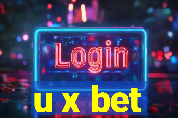 u x bet